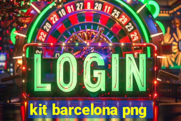 kit barcelona png